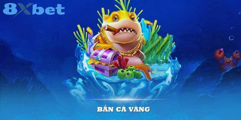 Giới thiệu về game bắn cá vàng