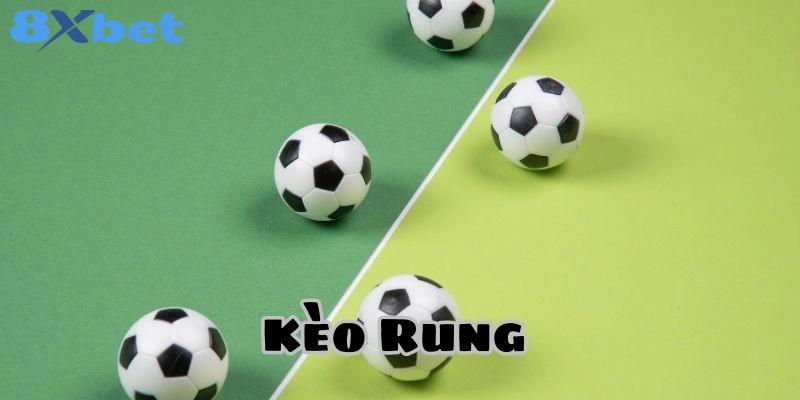 kèo rung