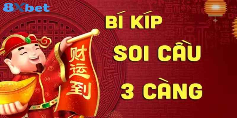 Kinh nghiệm soi cầu lô ba càng từ cao thủ nhà cái 8xbet